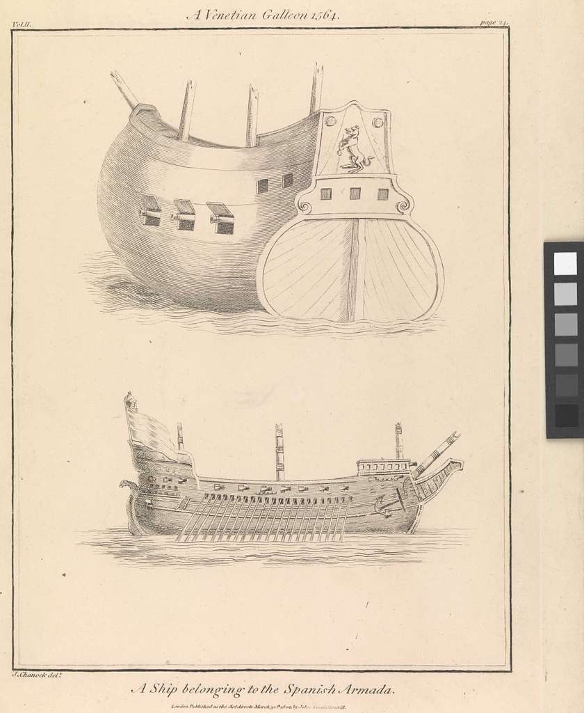 A Venetian Galleon 1564 and A ship belonging to the Spanish Armada